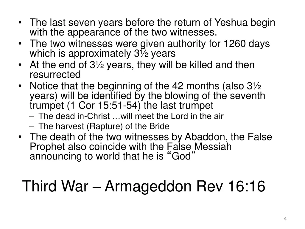 the last seven years before the return of yeshua