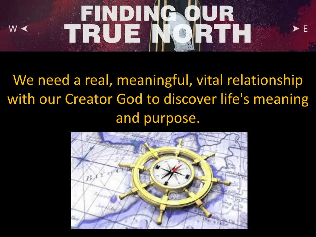 we need a real meaningful vital relationship with