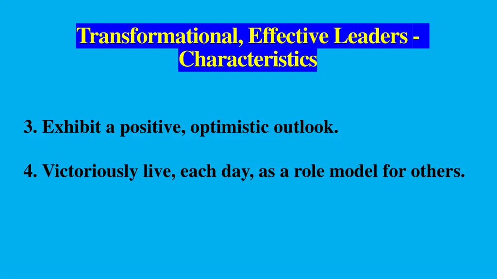 transformational effective leaders characteristics 1