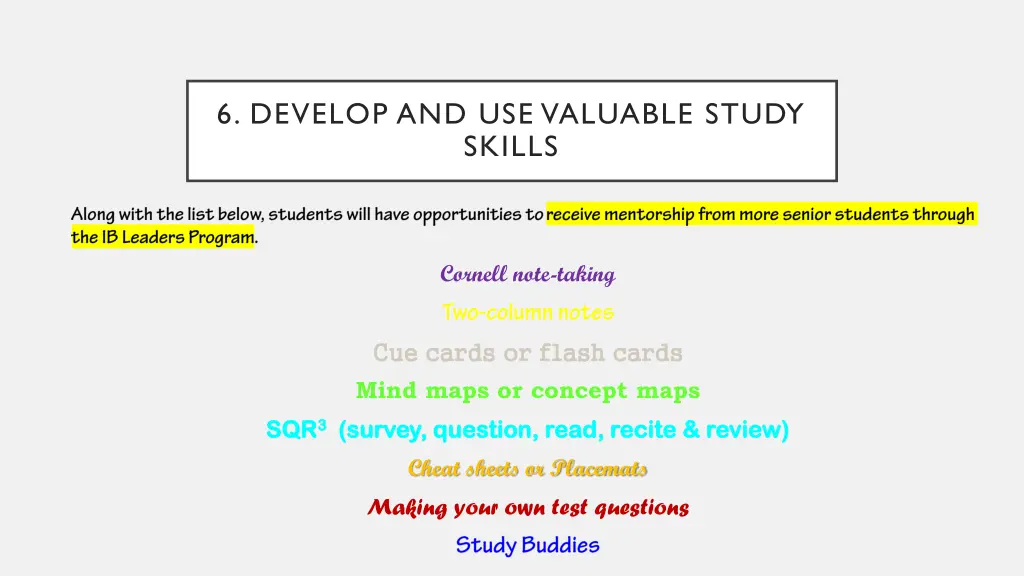6 develop and use valuable study skills