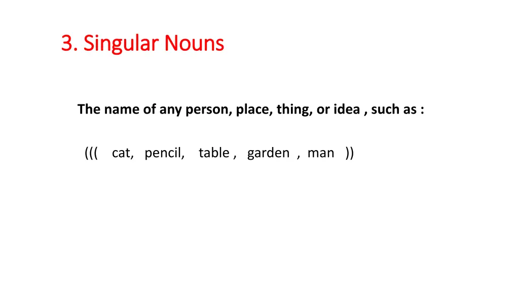 3 singular nouns 3 singular nouns
