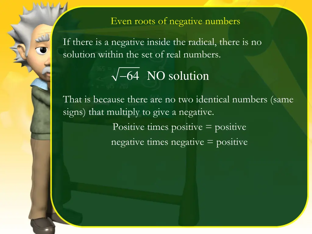 even roots of negative numbers