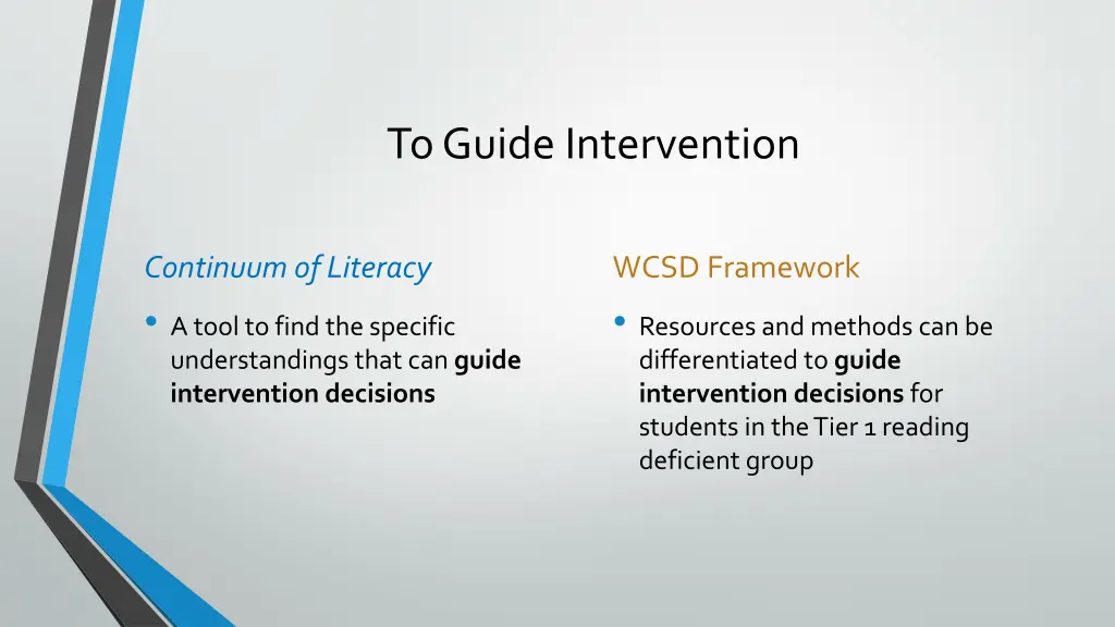 to guide intervention