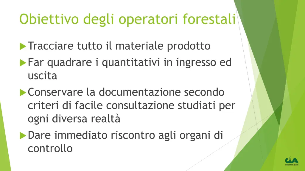 obiettivo degli operatori forestali