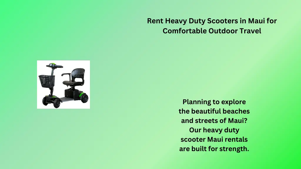 rent heavy duty scooters in maui for comfortable