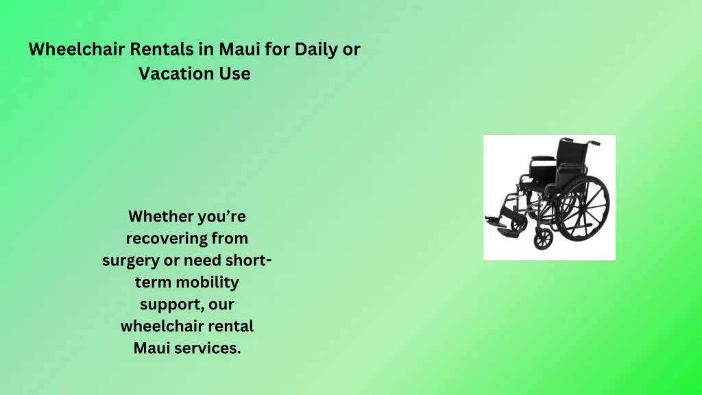 wheelchair rentals in maui for daily or vacation