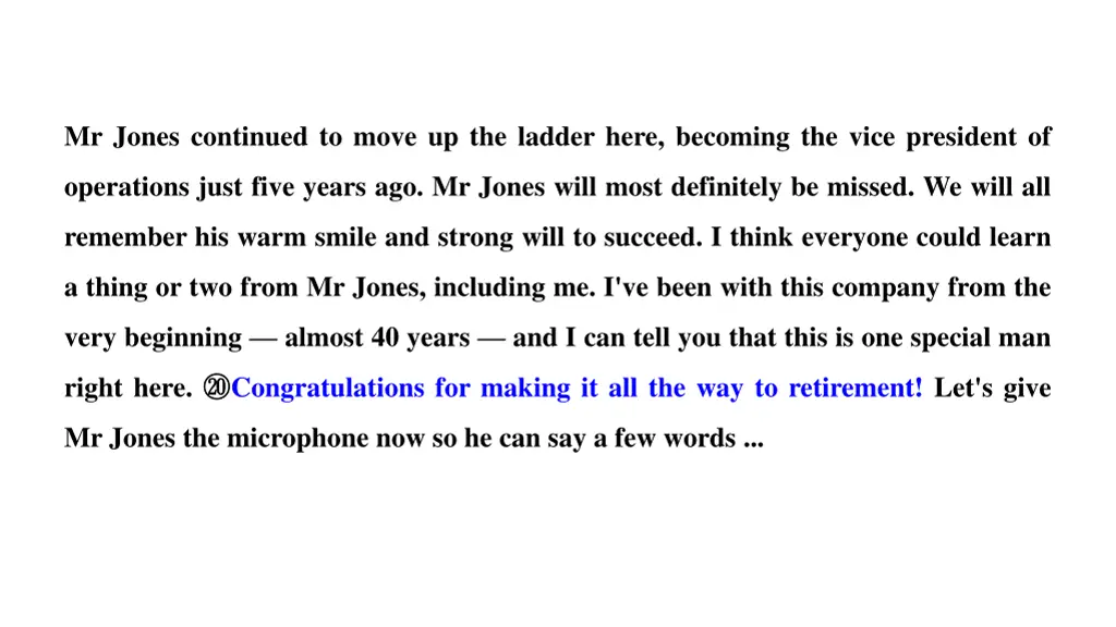 mr jones continued to move up the ladder here