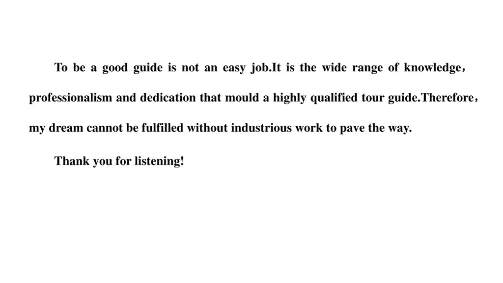 to be a good guide is not an easy