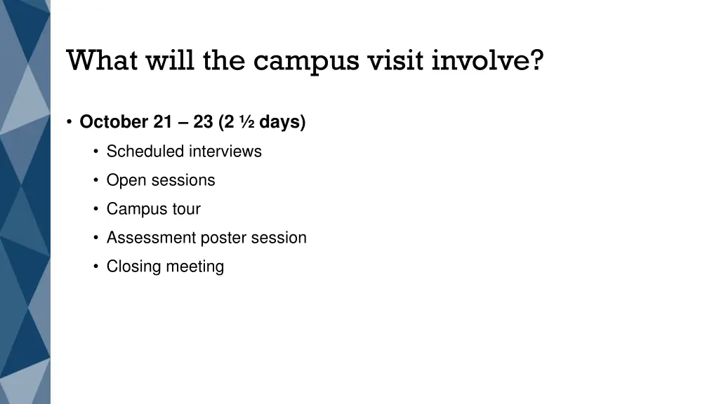 what will the campus visit involve