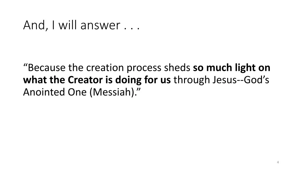 and i will answer
