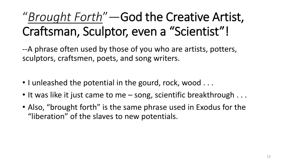 brought forth god the creative artist