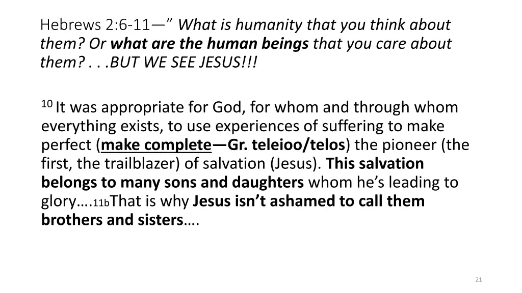 hebrews 2 6 11 what is humanity that you think