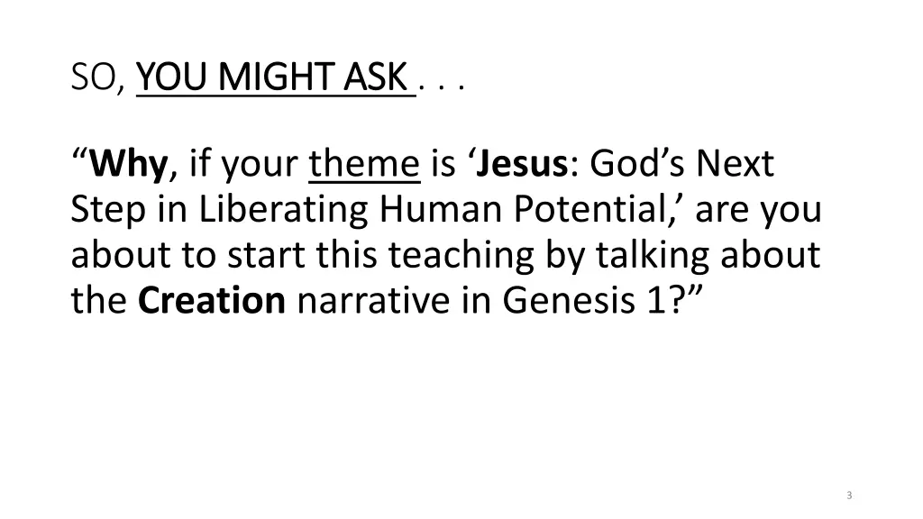 so you might ask you might ask