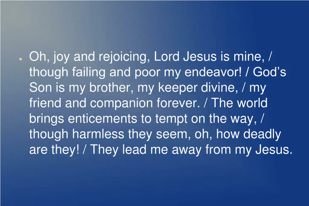 oh joy and rejoicing lord jesus is mine though