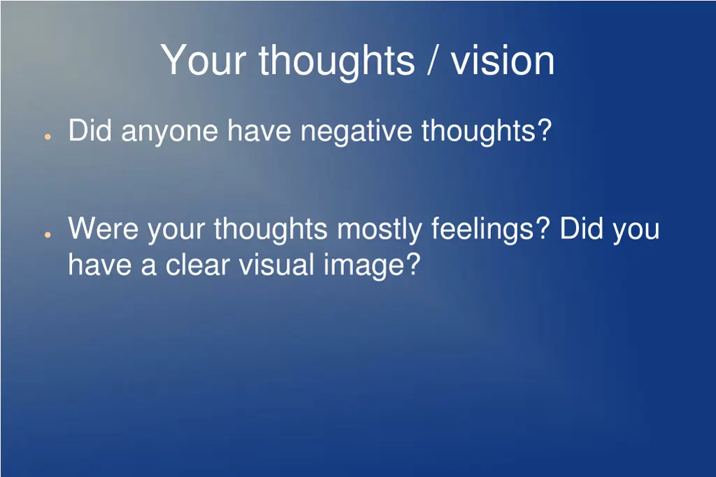 your thoughts vision
