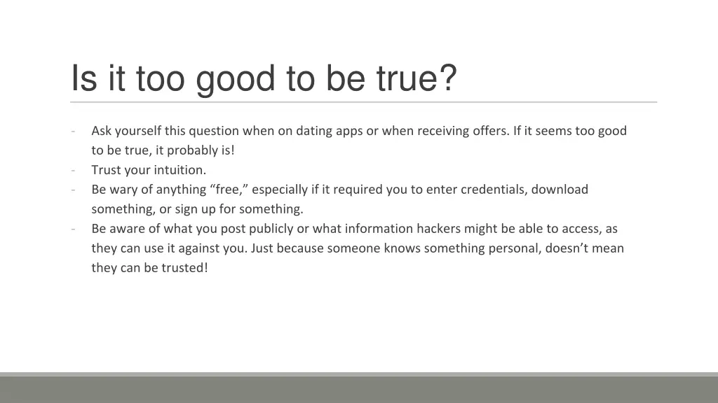 is it too good to be true