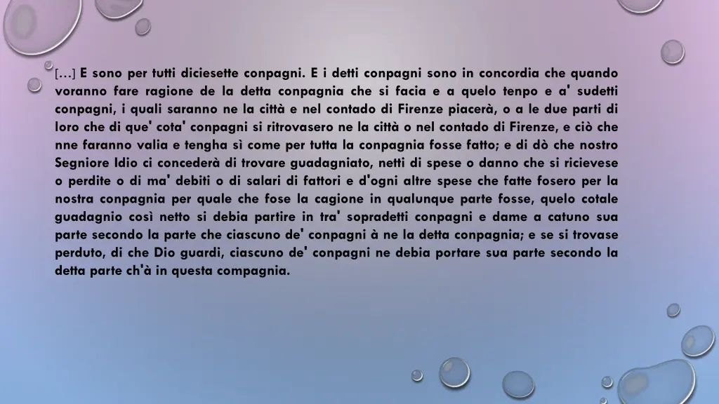 e sono per tutti diciesette conpagni e i detti