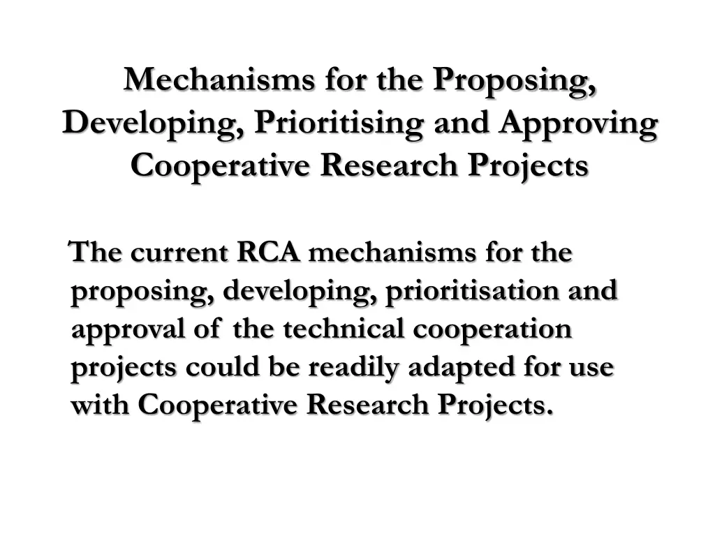 mechanisms for the proposing developing