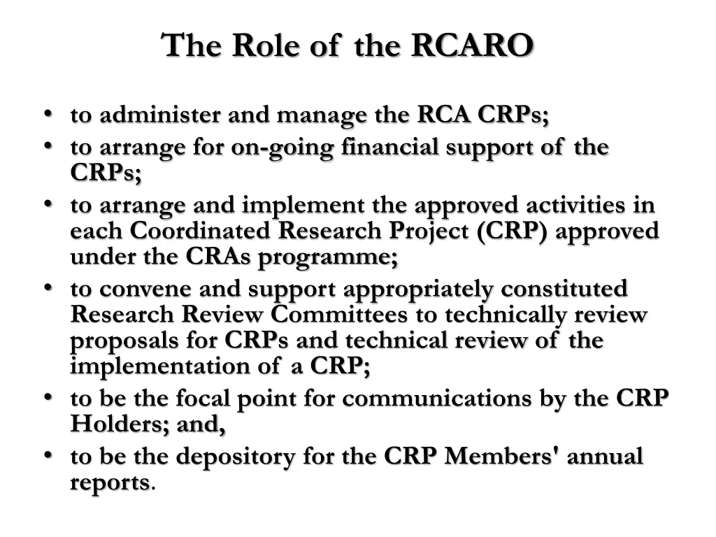 the role of the rcaro