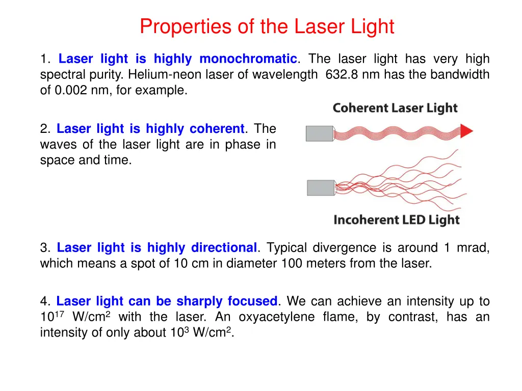 properties of the laser light