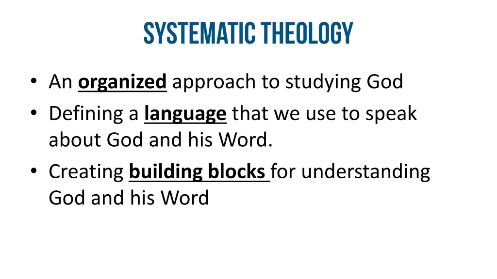 an organized approach to studying god defining