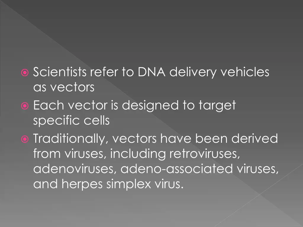 scientists refer to dna delivery vehicles