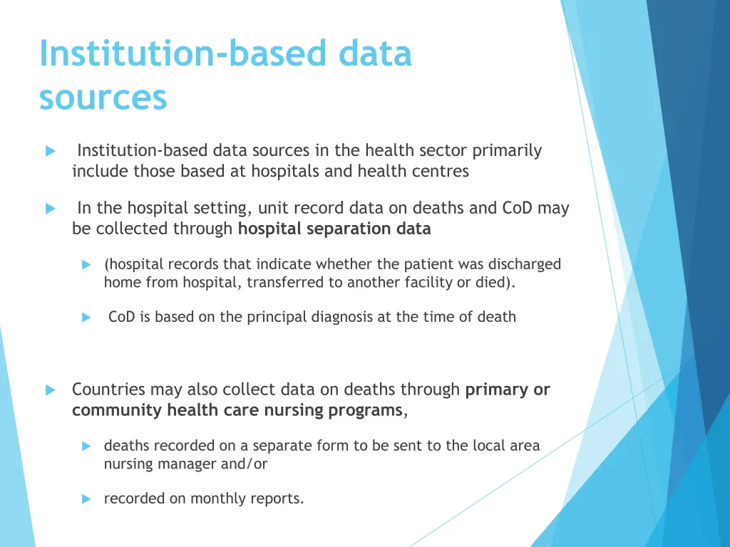 institution based data sources