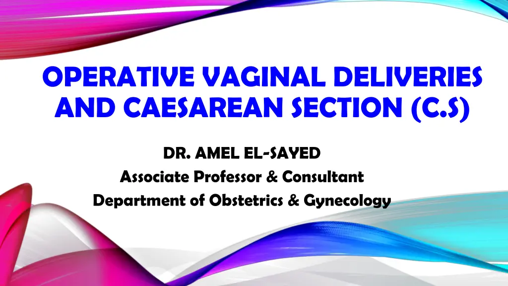 operative vaginal deliveries and caesarean