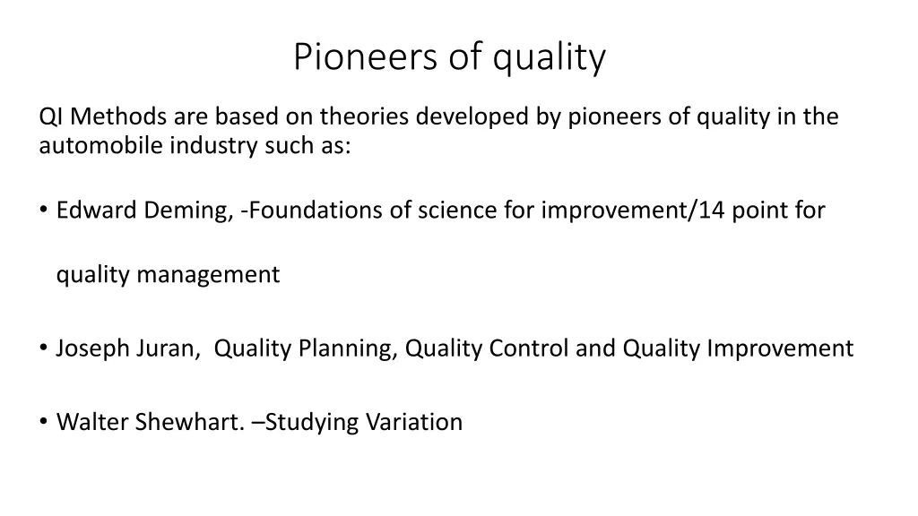 pioneers of quality