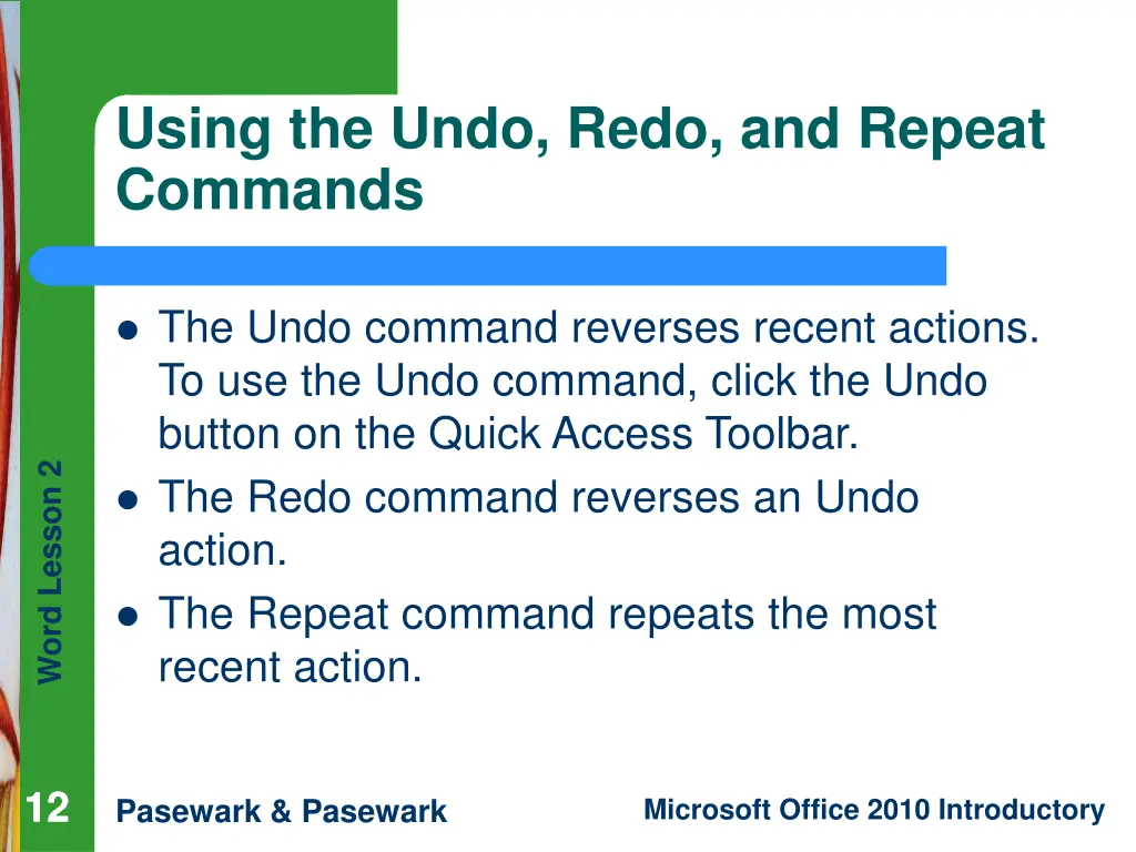 using the undo redo and repeat commands