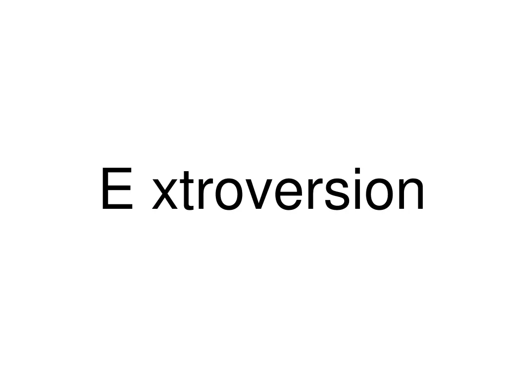e xtroversion