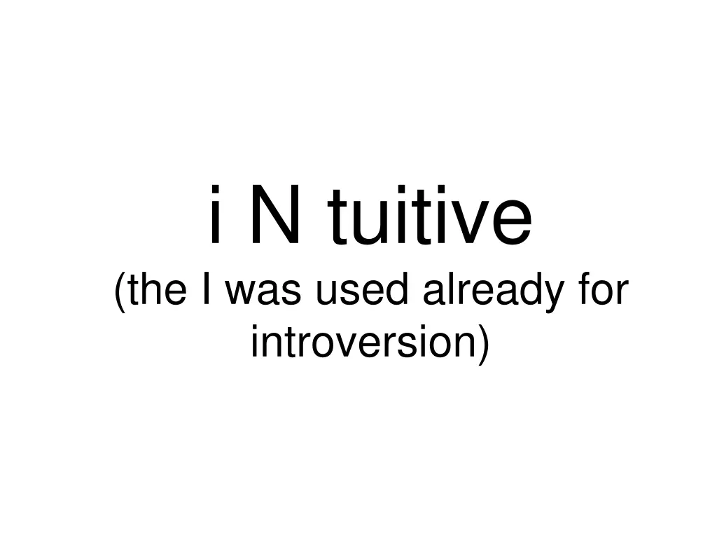i n tuitive the i was used already