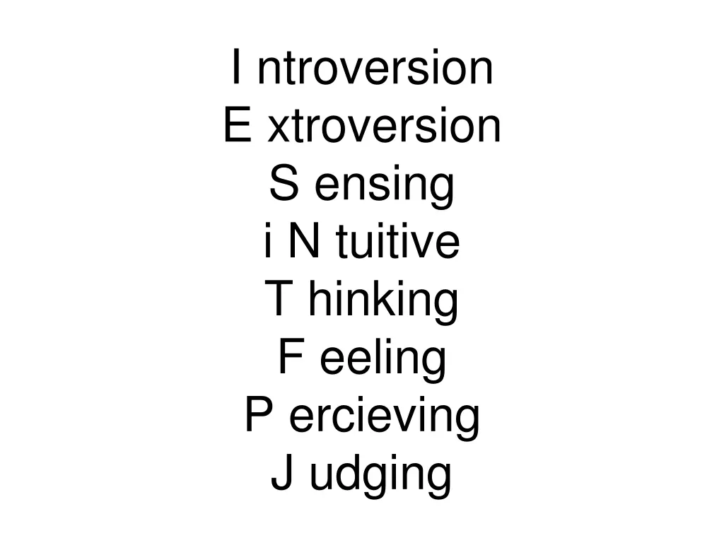 i ntroversion e xtroversion s ensing i n tuitive
