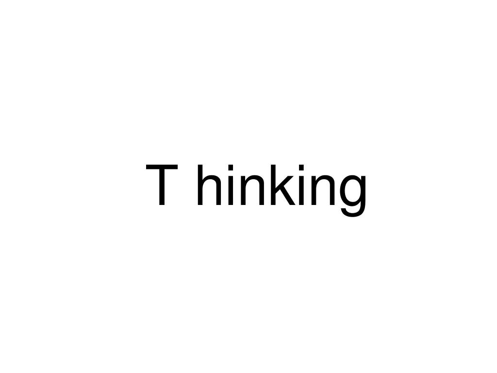 t hinking
