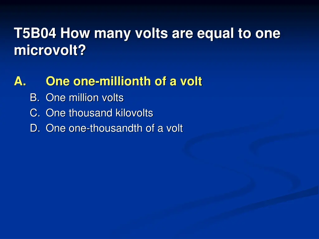 t5b04 how many volts are equal to one microvolt 1