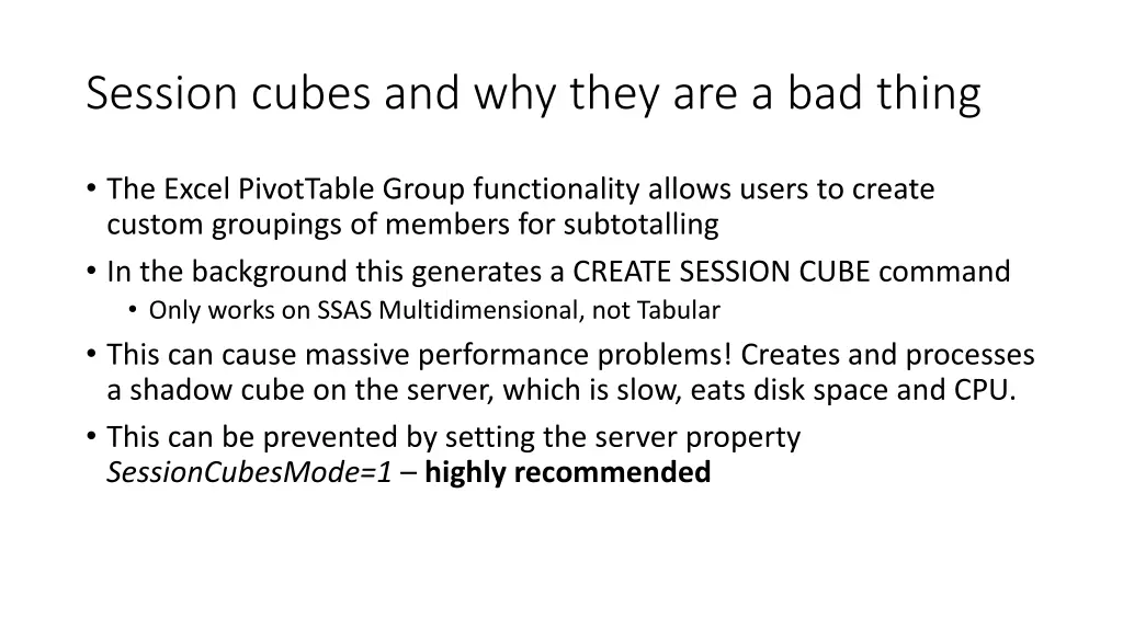 session cubes and why they are a bad thing