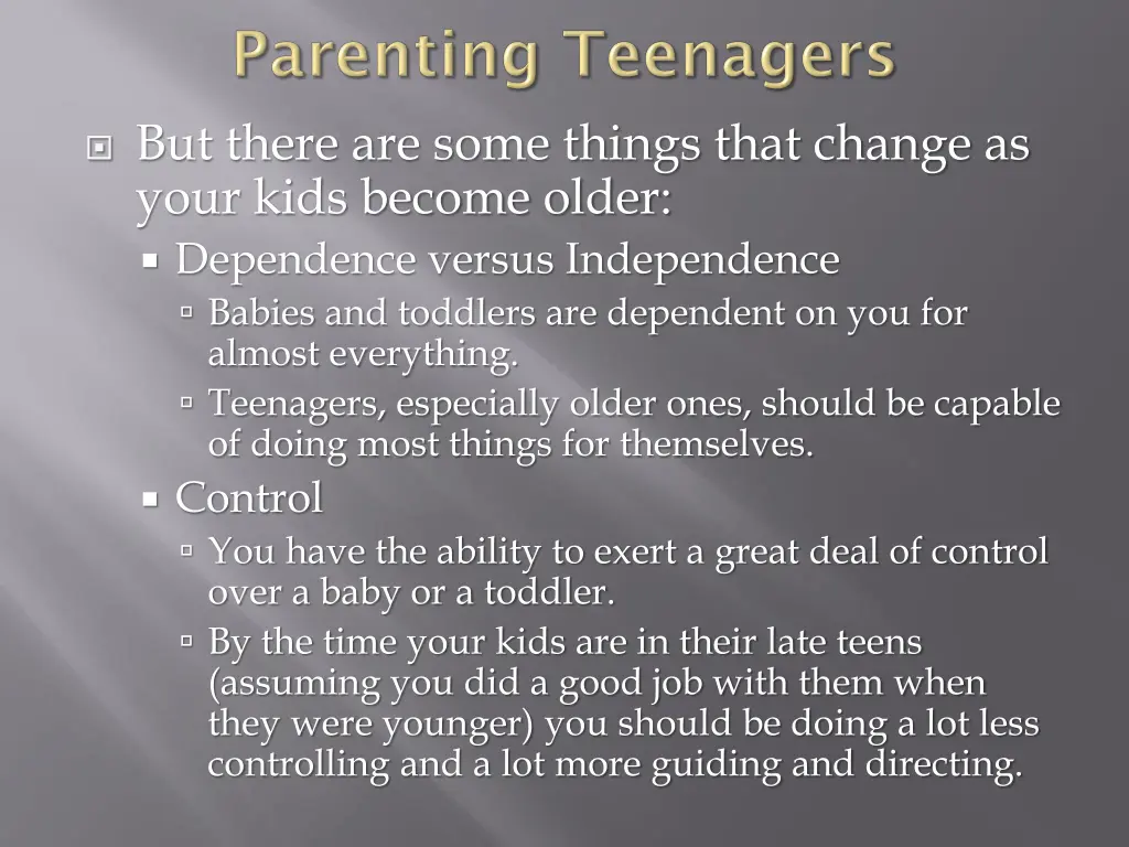 but there are some things that change as your 1