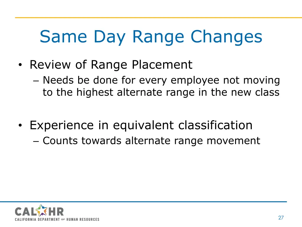 same day range changes
