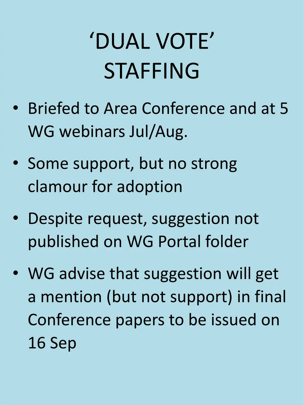 dual vote staffing