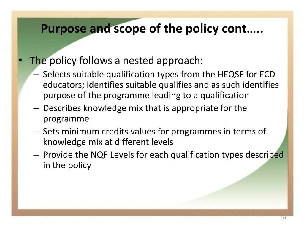 purpose and scope of the policy cont