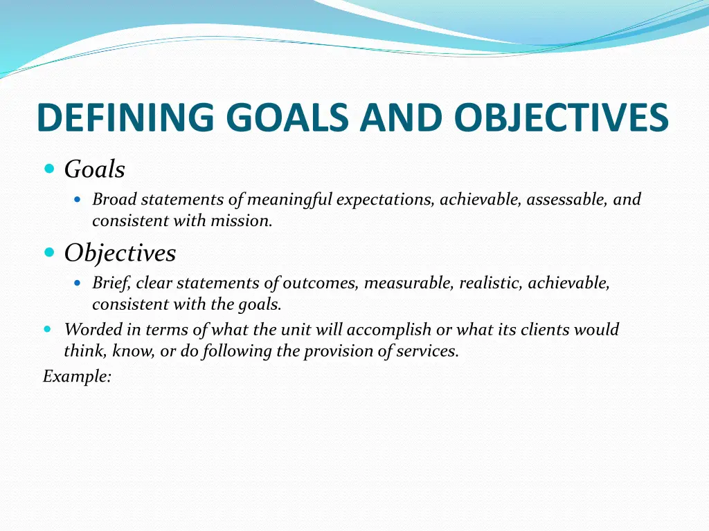 defining goals and objectives