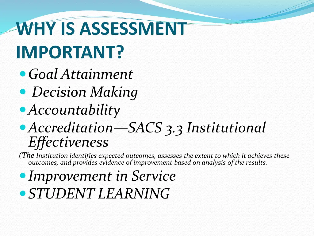 why is assessment important goal attainment