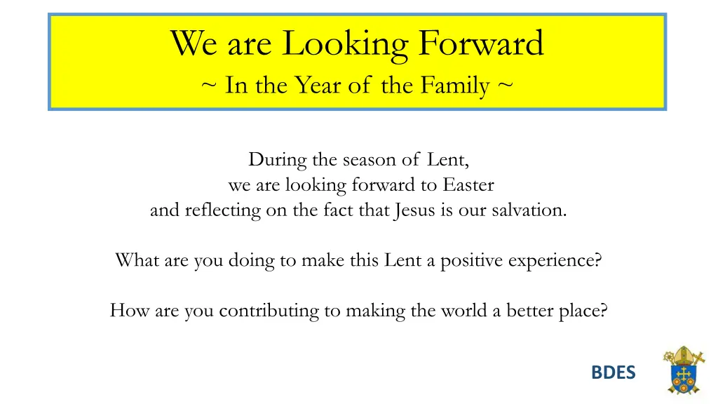 we are looking forward in the year of the family