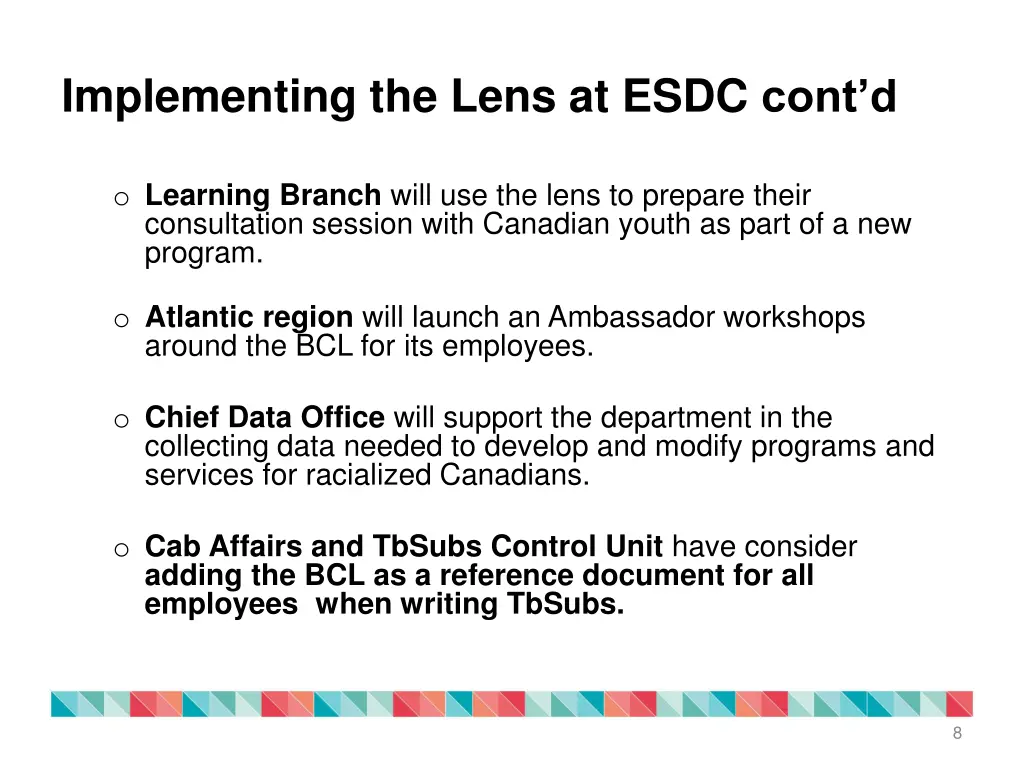 implementing the lens at esdc cont d