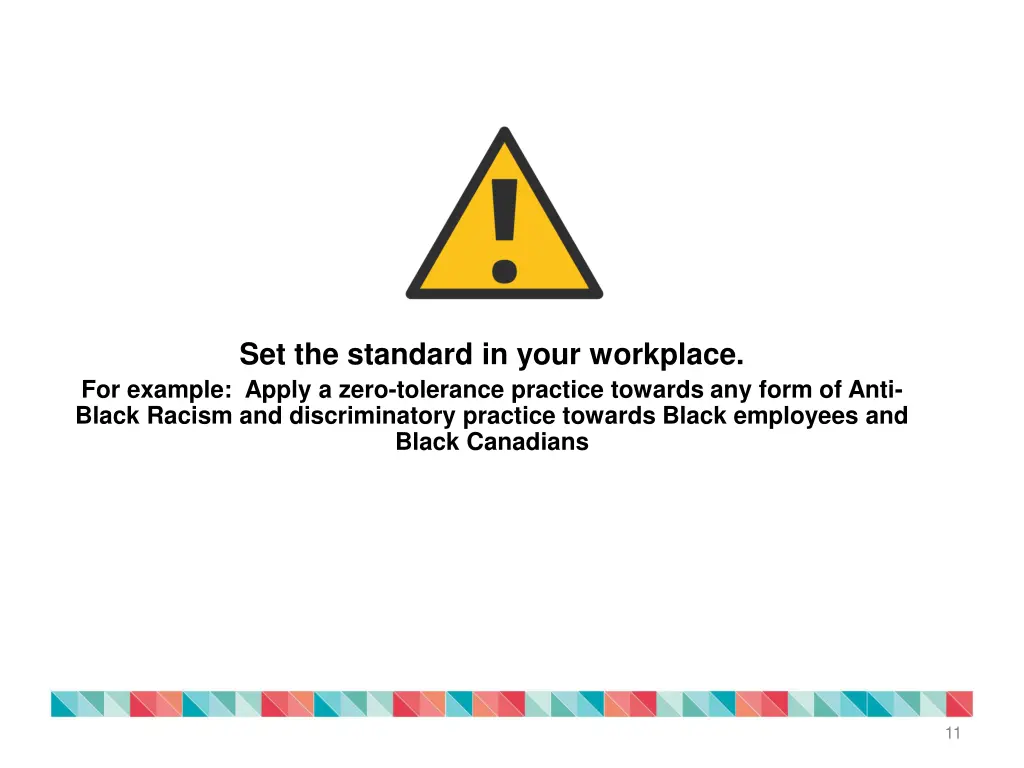 set the standard in your workplace for example