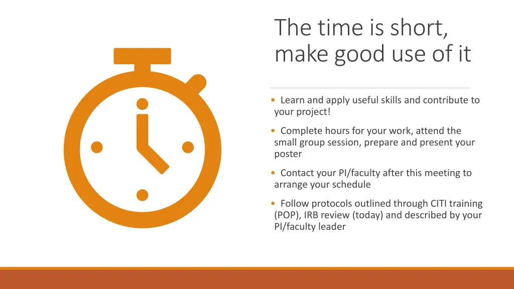 the time is short make good use of it