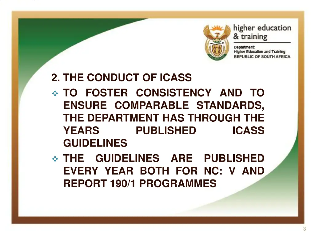 2 the conduct of icass to foster consistency