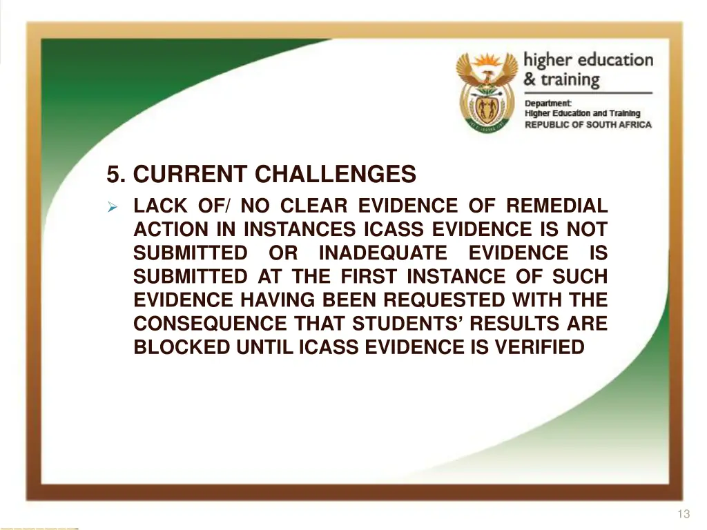 5 current challenges lack of no clear evidence