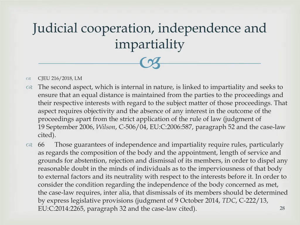 judicial cooperation independence and impartiality