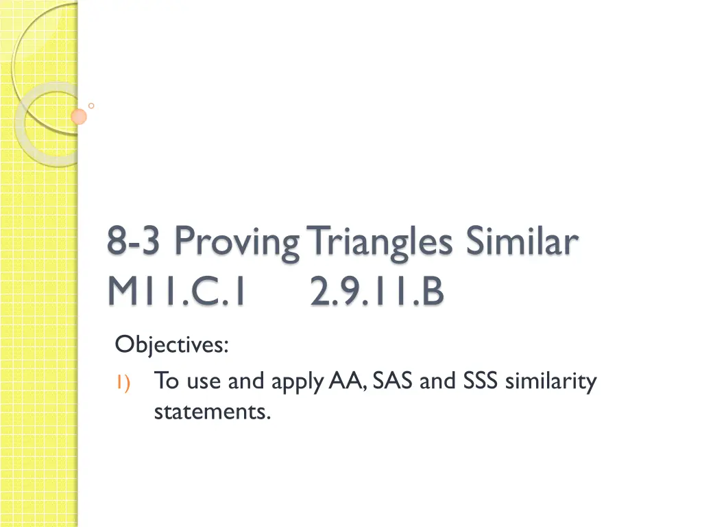 8 3 proving triangles similar m11 c 1 2 9 11 b